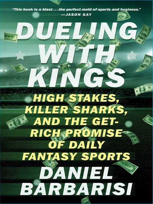 Title details for Dueling with Kings by Daniel Barbarisi - Wait list